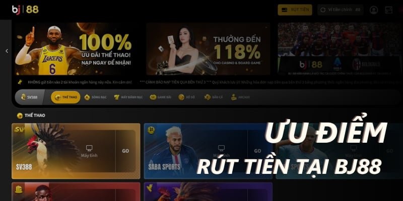 Hướng Dẫn Rút Tiền BJ88 Về Tài Khoản Thành Công Ưu điểm của việc rút tiền bj88